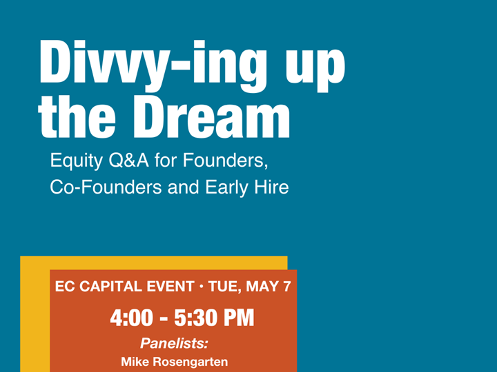Divvy-ing up the Dream: Equity Q&A for Founders, Co-Founders and Early Hire
